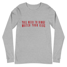 Load image into Gallery viewer, Yall Need To Binge Watch Your Kids 1 Unisex Long Sleeve Tee (more colors available)