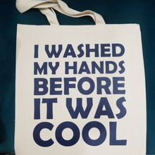 Load image into Gallery viewer, Tote Bags- Before It Was Cool (more colors available)
