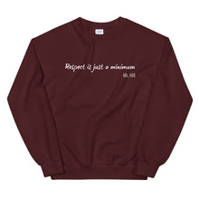 Load image into Gallery viewer, Respect Is Just A Minimum Unisex Sweatshirt
